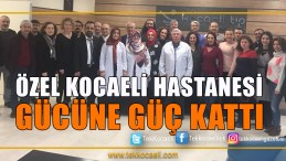 Özel Kocaeli Hastanesi Yeni Hekimlerle Daha da Güçlendi