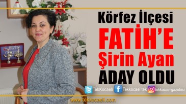 Körfez Fatih Mahallesine Kadın Eli Değecek