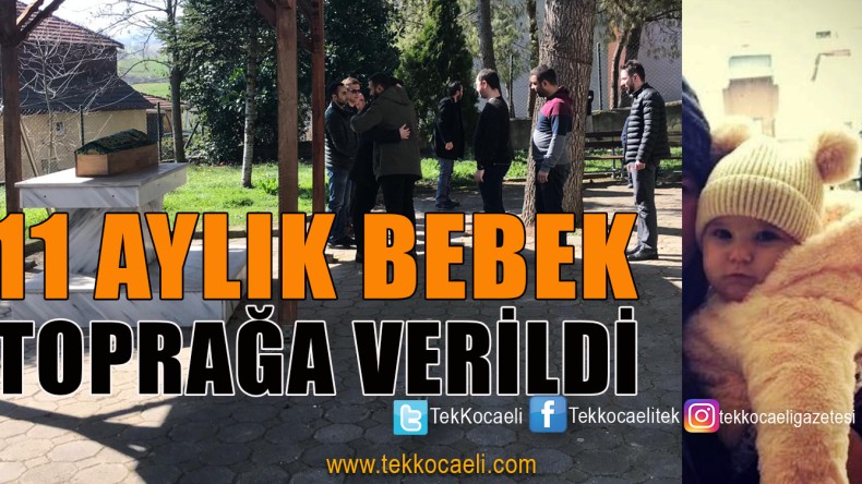 11 Aylık Bebeğin Cenazesinde Gözyaşları Sel Oldu