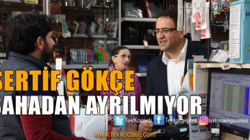 Sertif Gökçe’ye Yorulmak Yok