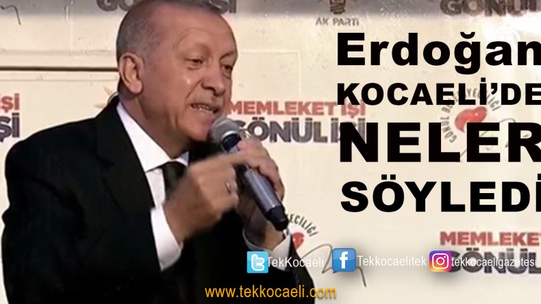 Erdoğan Kocaeli Mitinginde Konuştu