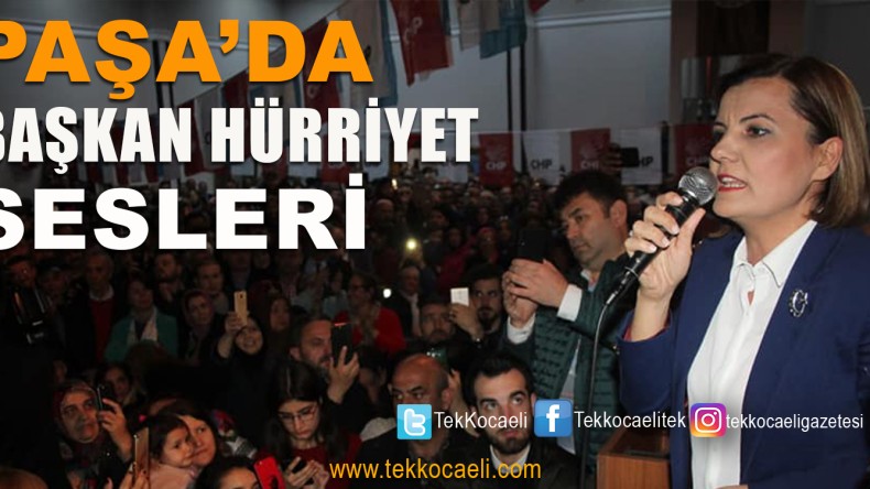 Millet, Paşa’da İzmit’in Başkanını İlan Etti