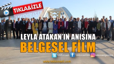 Hürriyet’ten Leyla Atakan Belgeseli