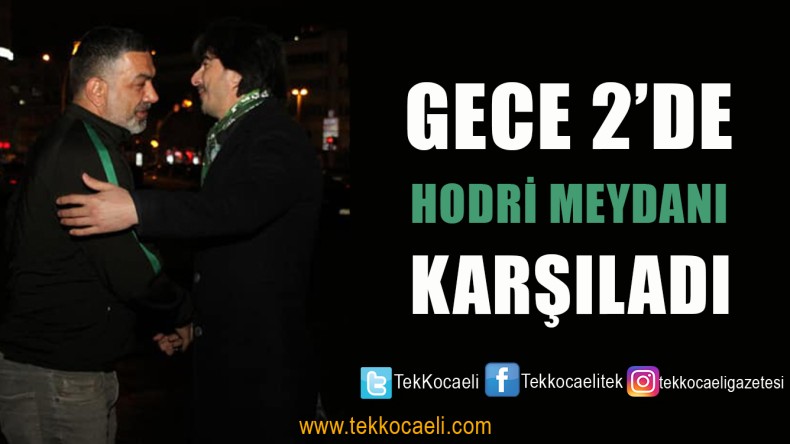 Ahmet Özen, Hodri Meydanı Karşıladı