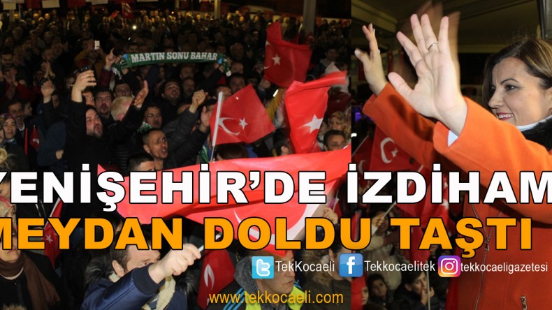 Fatma Kaplan Hürriyet’e Yenişehir’de Büyük Destek