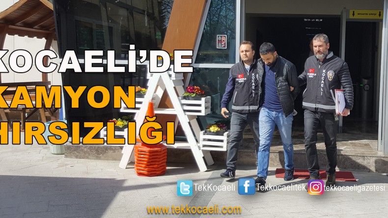 Kamyon Hırsızlığı’nda Şüpheli Serbest Kaldı