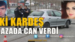 İki Kardeş Korkunç Kazada Can Verdi