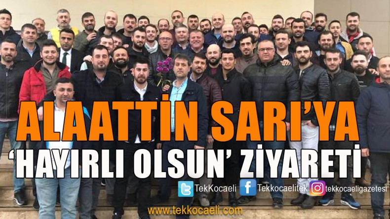 Lastik-iş Genel Başkanı Sarı’ya İşçilerden Ziyaret