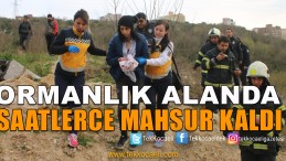 Ormanlık Alanda Saatlerce Mahsur Kaldı