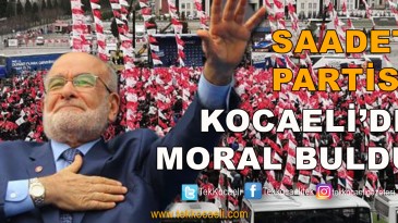 Saadet Partisi Kocaeli Mitingine Büyük Katılım