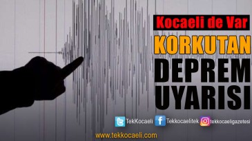 Kocaeli’yi Korkutan Uyarı