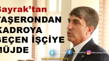 Çayırova’da Taşerondan Kadroya Geçen İşçiye Müjde