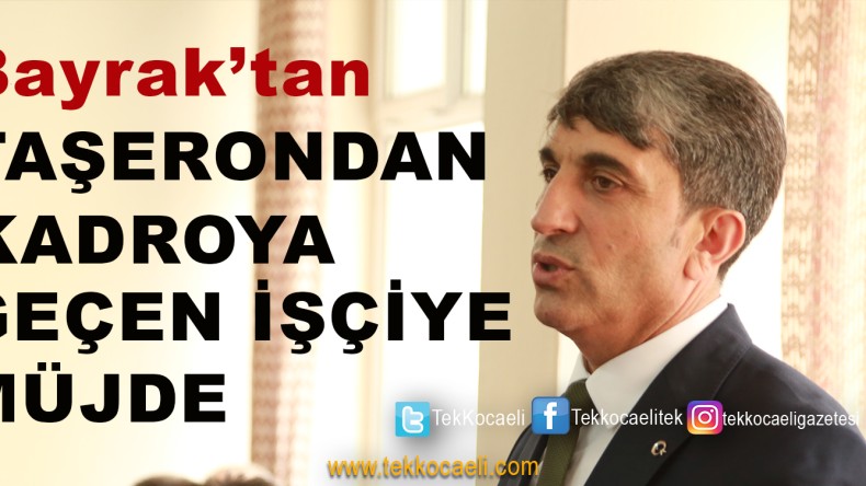 Çayırova’da Taşerondan Kadroya Geçen İşçiye Müjde