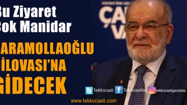 Karamollaoğlu, Önce Dilovası’na Gidecek