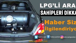 LPG’li Araçlarla İlgili Yeni Gelişme