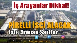 PİRELLİ İşçi Alımına Başladı