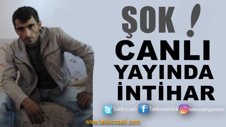 Sosyal Medyada Canlı Yayında İntihar