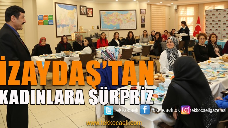 İZAYDAŞ, Kadın Çalışanlarını Unutmadı