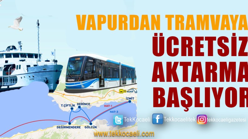 ‘Vapurdan Tramvaya Ücretsiz Aktarma’ Başlıyor