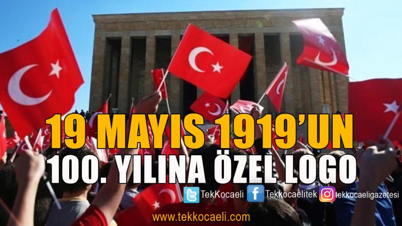 İşte 19 Mayıs 1919’a Özel 100. Yıl Logosu