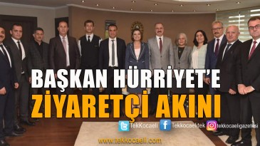 Hürriyet’e Ziyaretler Hız Kesmeden Devam Ediyor