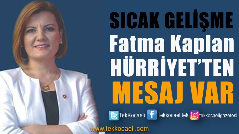 Fatma Kaplan Hürriyet’ten Yeni Açıklama