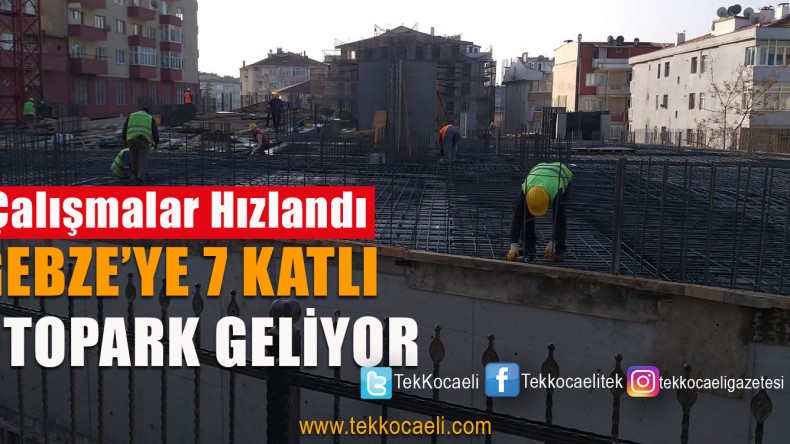 Gebze’ye 7 Katlı Otopark