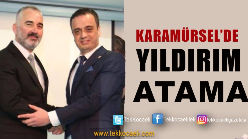 Karamürsel Belediyesi’ne Yeni Başkan Yardımcısı