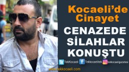 Cenazede Silahlar Konuştu