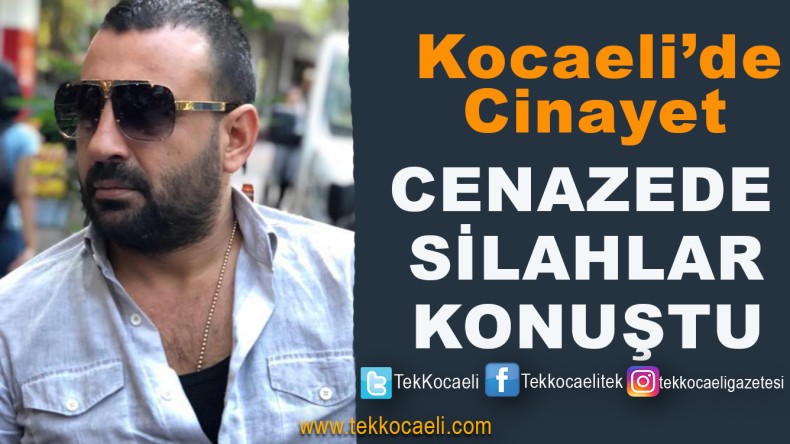 Cenazede Silahlar Konuştu