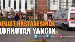 Devlet Hastanesinde Yangın