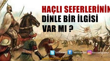 Haçlı Seferlerinin Dinle Bir İlgisi Var mı?