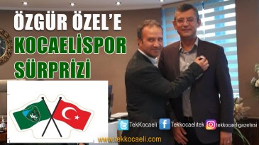 Özgür Özel’e Kocaelispor Rozeti Takıldı