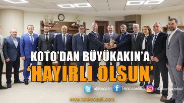 KOTO’dan Tahir Büyükakın’a Ziyaret