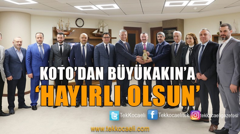 KOTO’dan Tahir Büyükakın’a Ziyaret