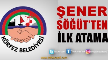 Körfez Belediyesi’nde İlk Atama