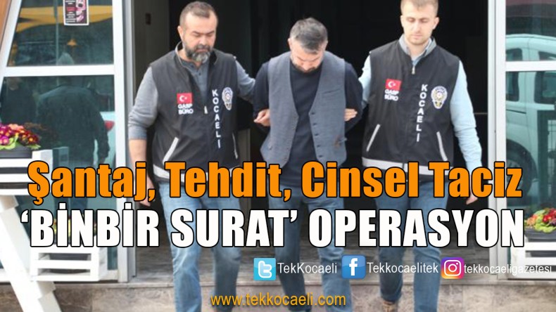 Şantaj, Tehdit, Cinsel Taciz Suçlarından Aranıyordu