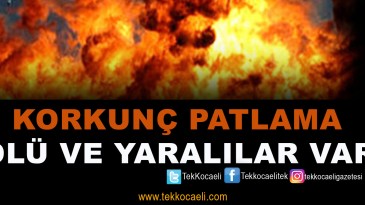 Büyük Patlama; Ölü ve Yaralılar Var