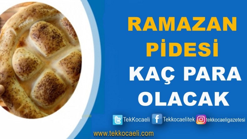 İşte Ramazan Pidesinin Fiyatı