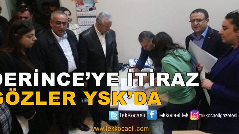 Derince Seçim Sonuçları İçin YSK’ya İtiraz