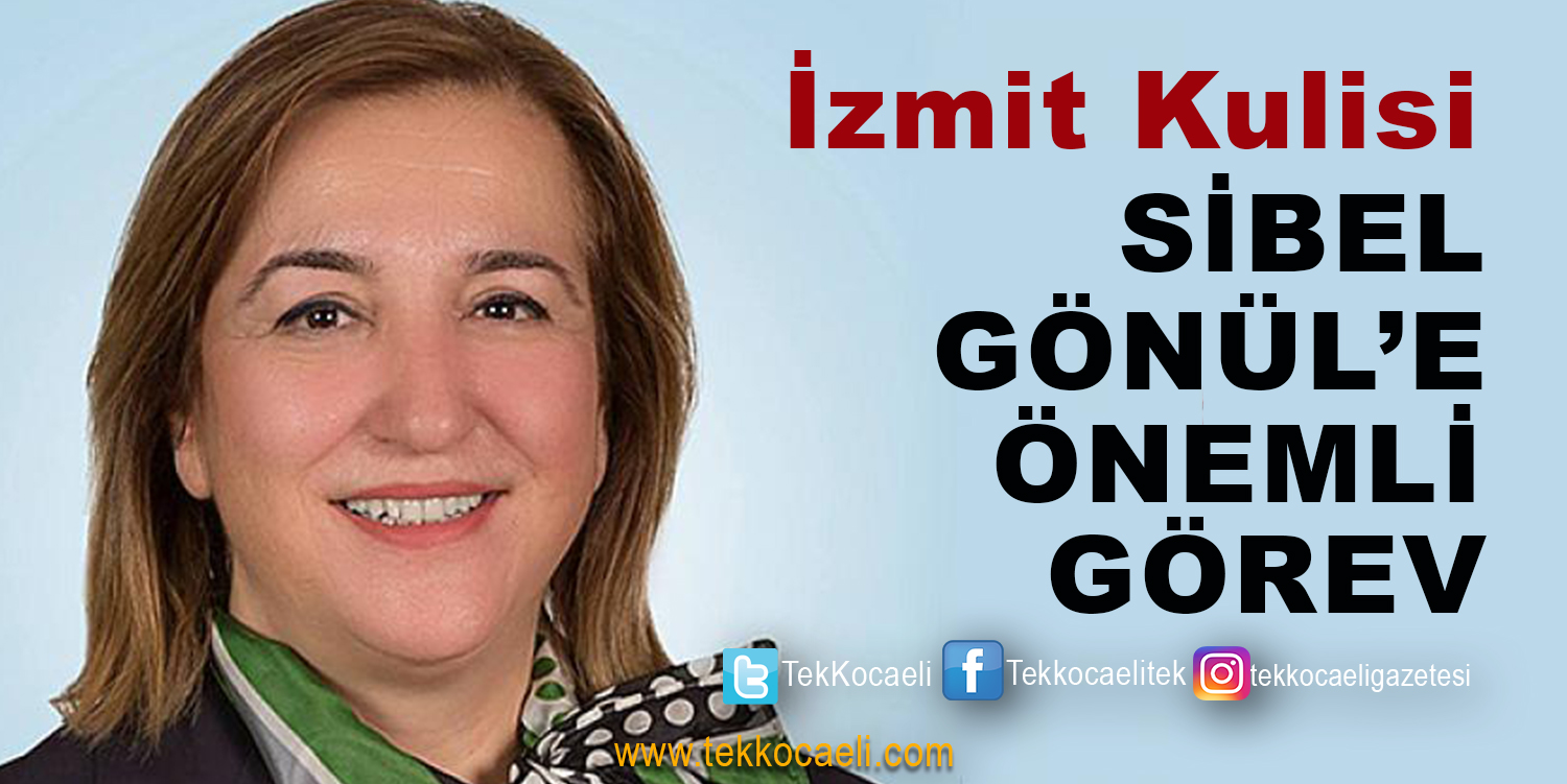Sibel Gönül Ankara’ya mı Gidiyor?