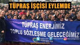 TÜPRAŞ’ta İşçi Öfkeli, Eylemde
