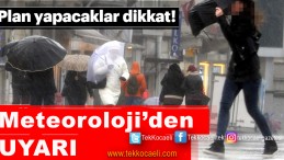Meteoroloji Uyardı; Kocaeli de Var