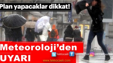 Meteoroloji Uyardı; Kocaeli de Var