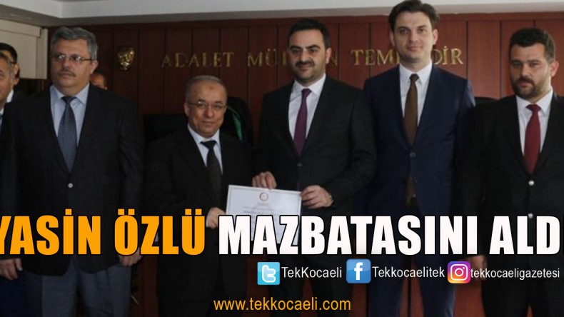 Yasin Özlü Mazbatasını Aldı