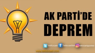 Ak Parti’de İstifa Depremi