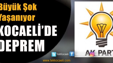 Ak Parti Kocaeli’de ŞOK! Görevden Alındı