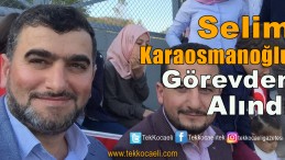 Başiskele’de Karaosmanoğlu Görevden Alındı