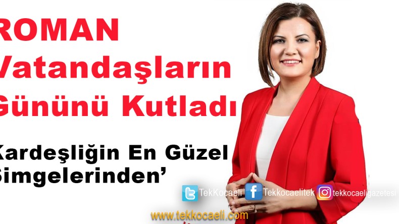 Hürriyet, Romanlar Gününü Kutladı
