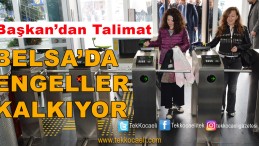 Talimatı Verdi; Belsa’da Engeller Kaldırılıyor